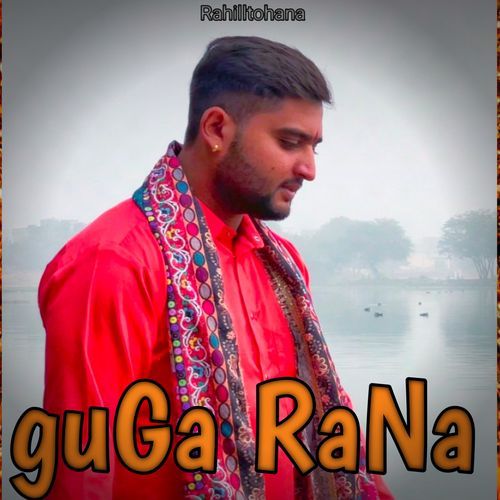 Guga Rana Rahill Tohana MP3 Download