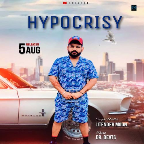 Hypocrisy Jitender Moun MP3 Download