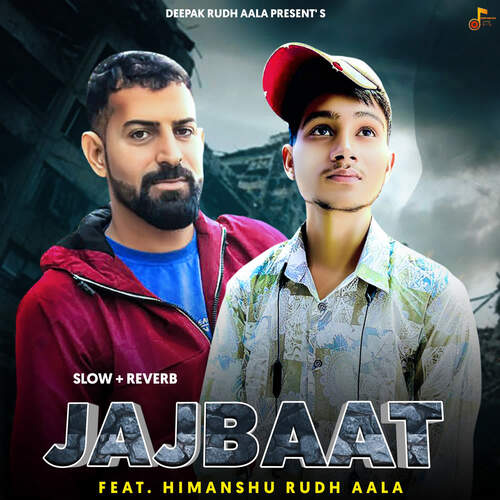 Jajbaat (Slowed+Reverb) Deepak Rudh Aala MP3 Download