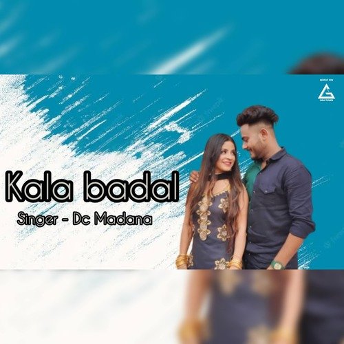 Kala badal Dc Madana MP3 Download