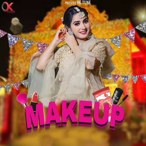 Makeup Renuka Panwar MP3 Download