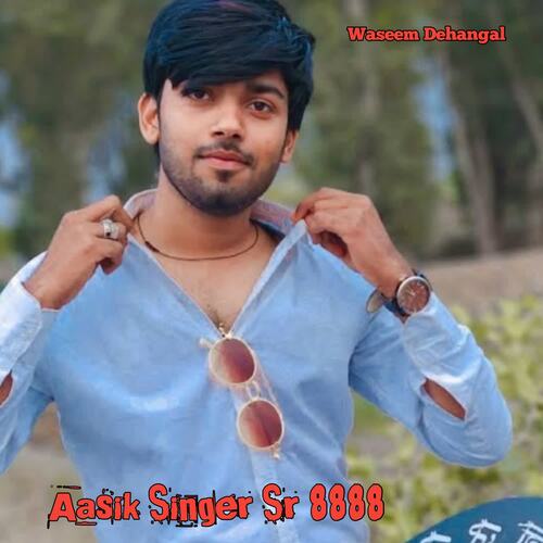 Aasik Singer Sr 8888 Singer Aasik Raj MP3 Download