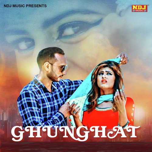 Ghunghat Naveen Sharma MP3 Download