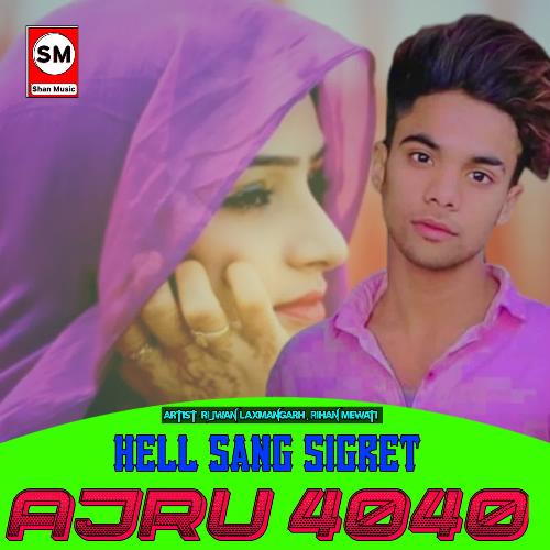 Hell Sang Sigret Ajru 4040 Rihan Mewati MP3 Download
