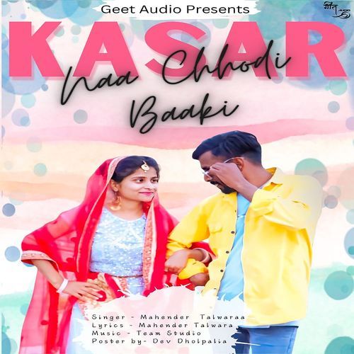 Kasar Na Chhodi Baaki Mahender Talwara MP3 Download