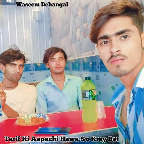 Tarif Ki Aapachi Hawa Su Krey Bat Warish Dehangal MP3 Download