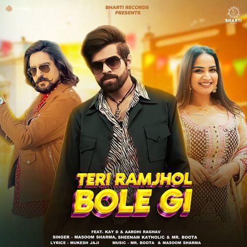 Teri Ramjhol Bole Gi (feat. Kay D & Aarohi Raghav) Sheenam Katholic MP3 Download