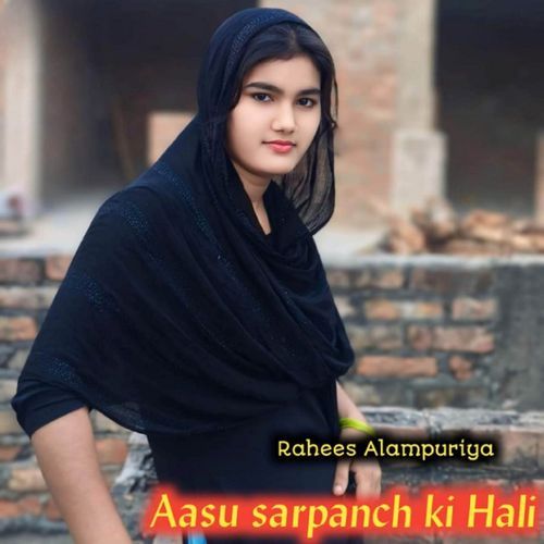 Aasu Sarpanch Ki Hali Rahees Alampuriya MP3 Download