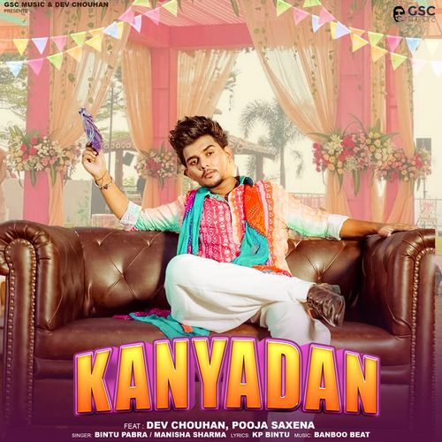 Kanyadan (feat. Dev Chouhan, Pooja Saxena) Manisha Sharma MP3 Download