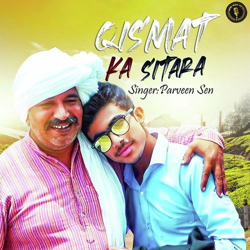 Qismat Ka Sitara Parveen Sen MP3 Download