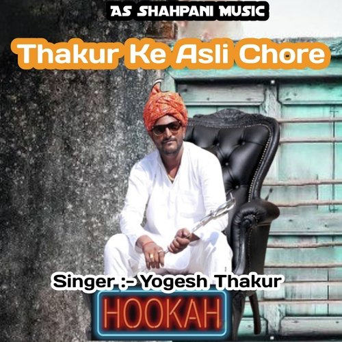 Thakur ke Asli Chore (Haryanvi) Yogesh Thakur MP3 Download