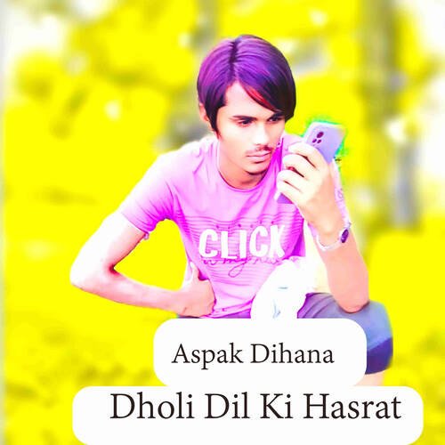 Dholi Dil Ki Hasrat Aspak Dihana MP3 Download