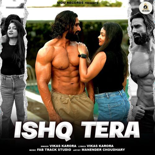 Ishq Tera Vikas Karora MP3 Download