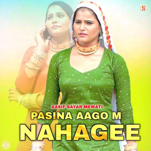 Pasina Aago M Nahagee Aasif Sayar Mewati MP3 Download