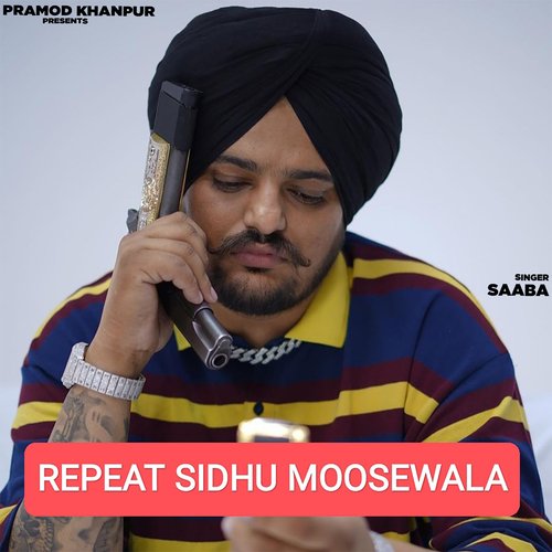 Repeat Sidhu Moosewala Saaba MP3 Download