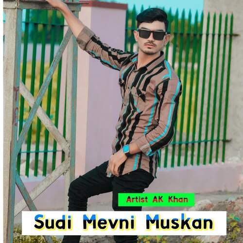 Sudi Mevni Muskan AK Khan MP3 Download