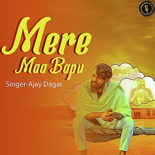 Mere Maa Bapu Ajay Dagar MP3 Download