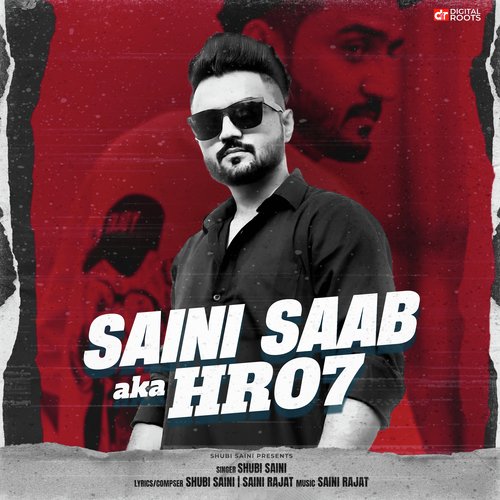 Saini Saab aka HR07 Shubi Saini MP3 Download