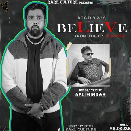 Believe Asli Bigdaa MP3 Download