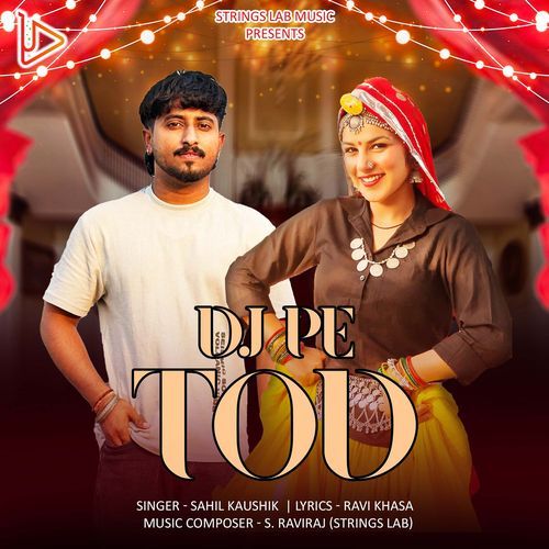 Dj Pe Tod Ravi Khasa MP3 Download