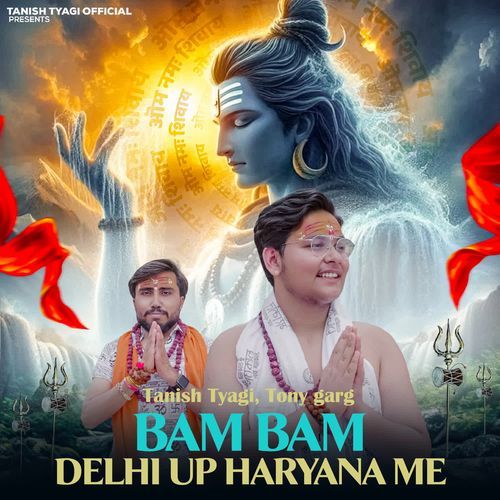 Bam Bam Delhi Up Haryana Me Tanish Tyagi MP3 Download