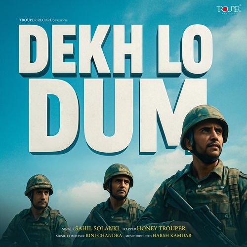 Dekh Lo Dum Honey Trouper MP3 Download