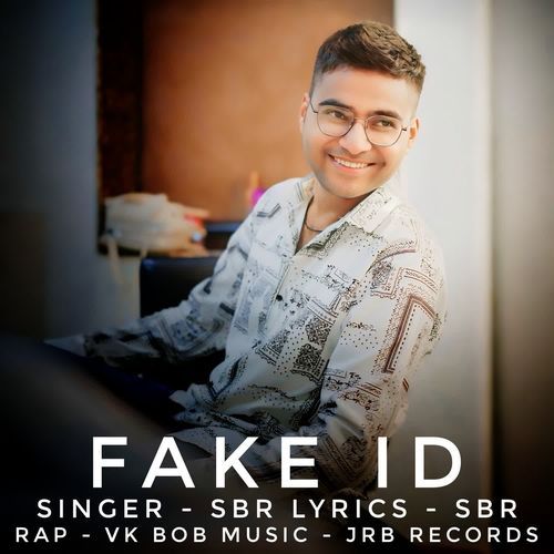 Fake Id SBR MP3 Download