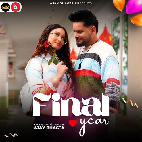 Final Year Ajay Bhagta MP3 Download