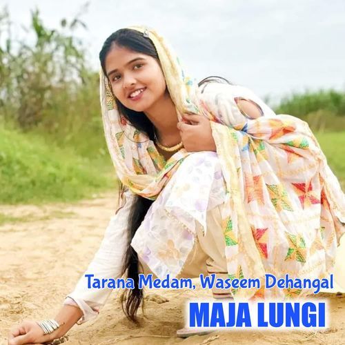 MAJA LUNGI Waseem Dehangal MP3 Download