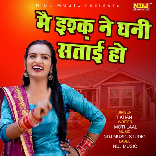 Me Ishq Ne Ghani Satai Ho T Khan MP3 Download
