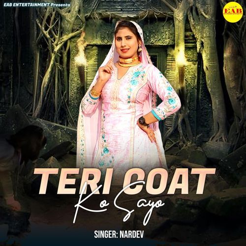 Teri Coat Ko Sayo Nardev MP3 Download
