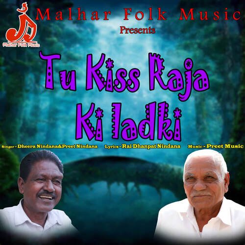 Tu Kiss Raja Ki Ladki Preet Singh Nindana MP3 Download
