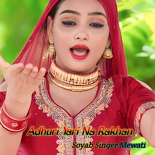 Adhuri Yari Na Rakhan Soyab Singer Mewati MP3 Download