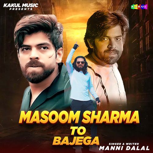 Masoom Sharma Hi Bajega Manni Dalal MP3 Download