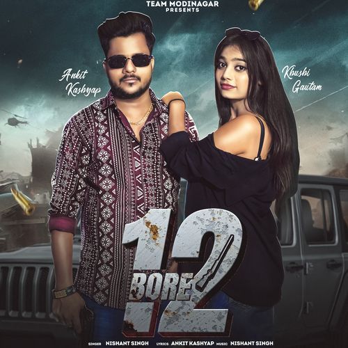 12 Bore ankit kashyap MP3 Download