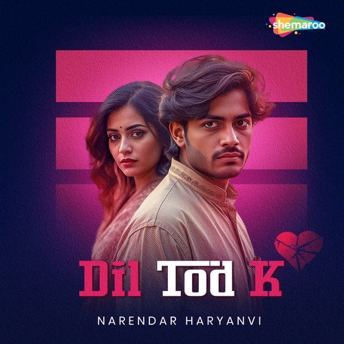 Dil Tod K Narendar Haryanvi MP3 Download