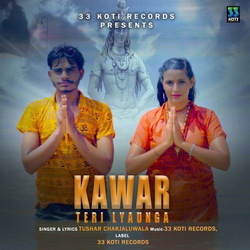 Kawar Teri Lyaunga Tushar chakjaluwala MP3 Download