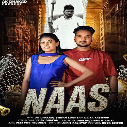 Naas A k Dhaakad MP3 Download