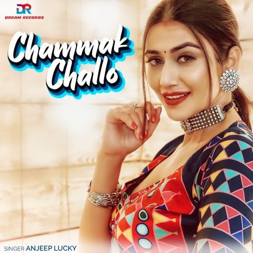 Chammak Challo Anjeep Lucky MP3 Download