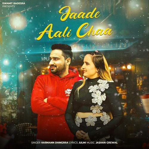 Jaade Aali Chaa Harmann Dhingrra MP3 Download