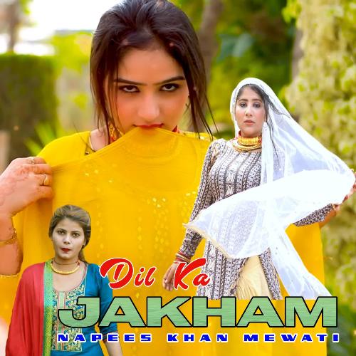 Dil Ka Jakham Napees Khan Mewati MP3 Download