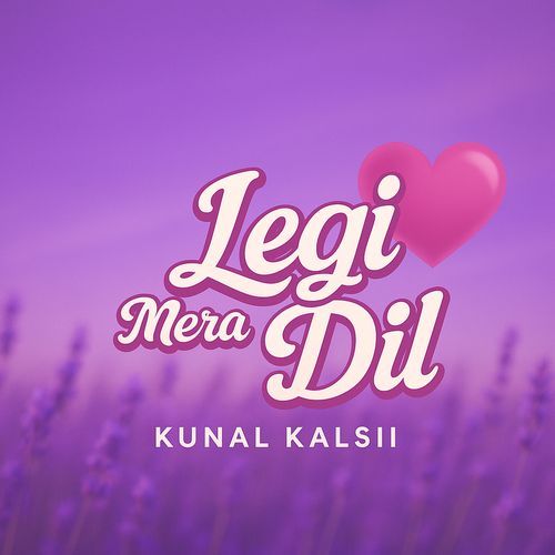Legi Mera Dil 2.0 (Recreated) Kunal Kalsii MP3 Download