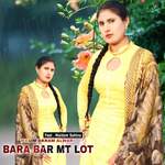 Bara Bar Mt Lot Album Download