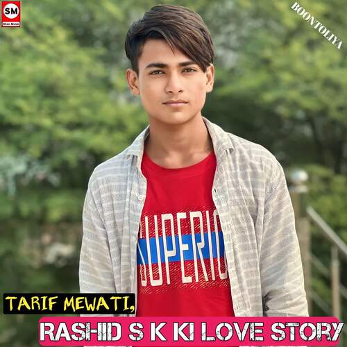 Rashid S k ki love story Tarif Mewati MP3 Download