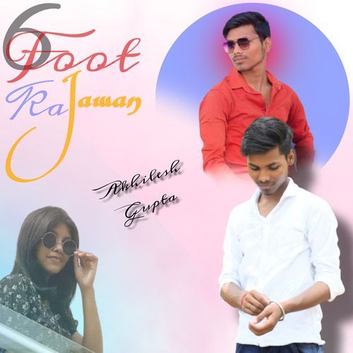 6 Foot ka Jawan Akhilesh Gupta MP3 Download