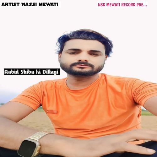 Aabid Shiba ki Dillagi NASSI MEWATI MP3 Download