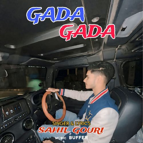 Gada Gada Sahil Gouri MP3 Download