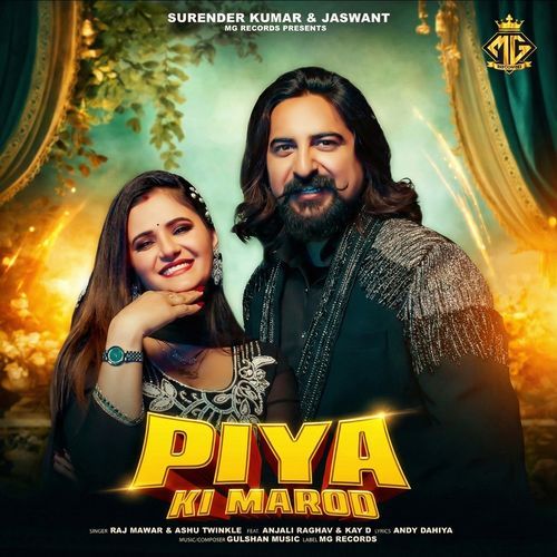 Piya Ki Marod Ashu Twinkle MP3 Download