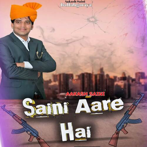 Saini Aare Hai Aakash Saini MP3 Download