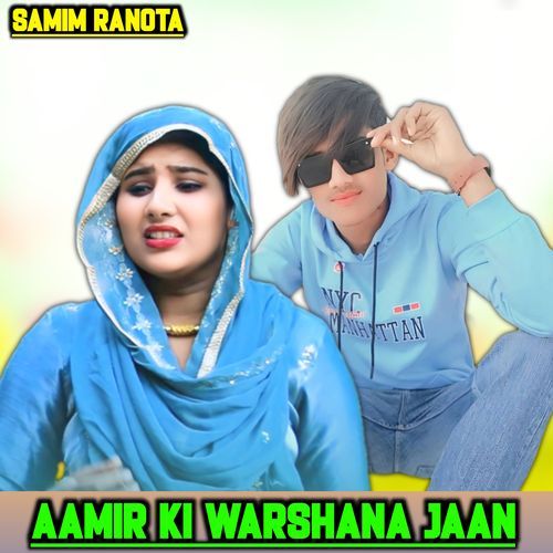 Aamir Ki Warshana Jaan SAMIM RANOTA MP3 Download